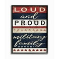 thumbnail image 2 of Stupell Industries Americana Sign Military Family Loud and Proud Phrase Framed Wall Art Design by Cindy Jacobs, 16" x 20", Black Framed, 2 of 5