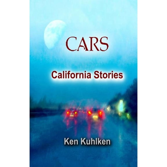 Cars : California Stories (Paperback)