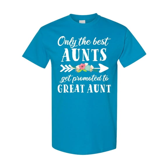 Inktastic Only the Best Aunts Get Promoted to Great Aunt with Flowers T-Shirt