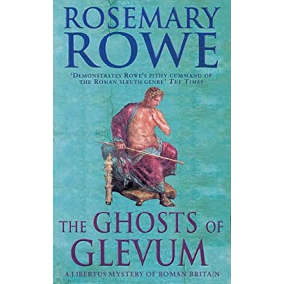 Pre-Owned Libertus Mystery of Roman Britain: The Ghosts of Glevum : A Libertus Mystery of Roman Britain (Paperback)