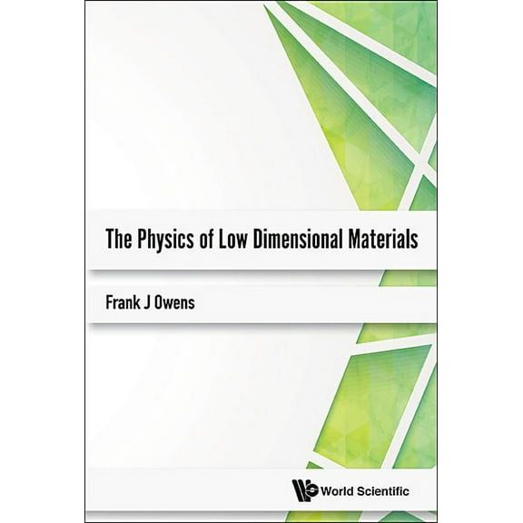 The Physics of Low Dimensional Materials, (Hardcover)