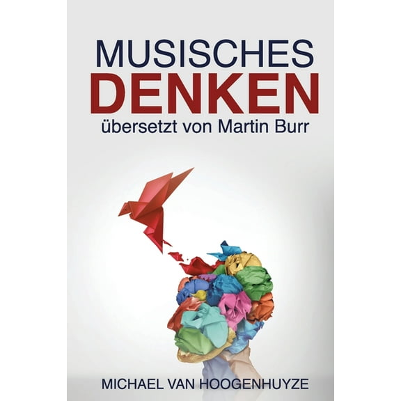 Musisches Denken: Denken mit den Künsten, (Paperback)