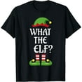 thumbnail image 1 of What The Elf Family Matching Group Christmas T-Shirt - Black -, 1 of 2