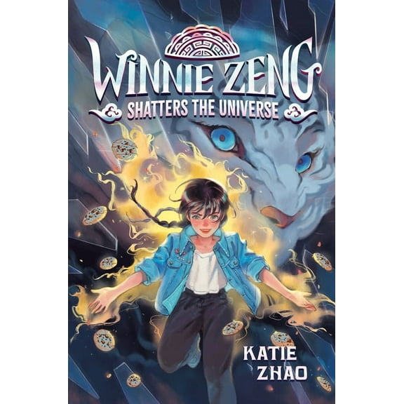 Winnie Zeng Winnie Zeng Shatters the Universe, (Hardcover)