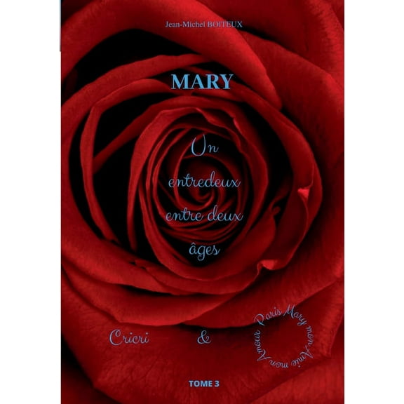 Mary, Tome 3: Un entredeux entre deux âges, (Paperback)