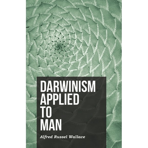 Darwinism Applied to Man, (Paperback)