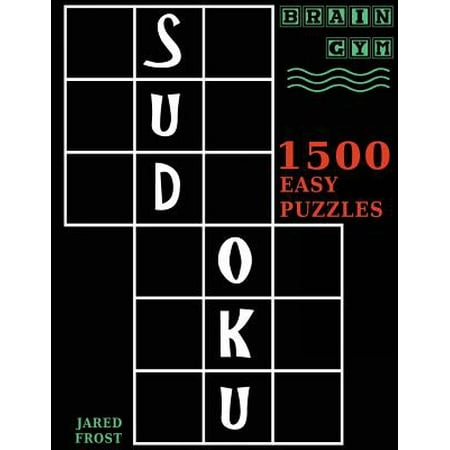Sudoku : 1500 Easy Puzzles to Exercise Your Brain: Big Book, Great Value. Brain Gym Series (Best Way To Exercise Your Brain)