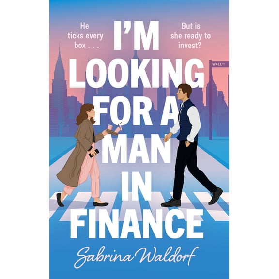 I'm Looking for a Man in Finance, (Hardcover)