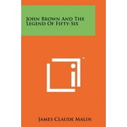 John Brown And The Legend Of Fifty-Six (Paperback)
