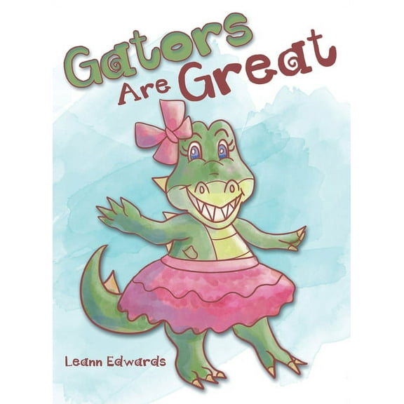 Gators Are Great, (Hardcover)