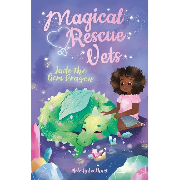 Magical Rescue Vets Magical Rescue Vets: Jade the Gem Dragon, Book 2, (Paperback)