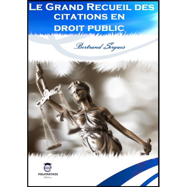 Le Grand Recueil Des Citations En Droit Public Ebook Walmart Com Walmart Com