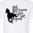 thumbnail image 4 of Inktastic Live Like Someone Left the Gate Open Horse Silhouette T-Shirt, 4 of 5