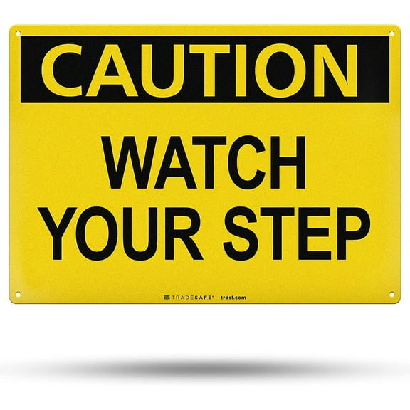 TRADESAFE Caution Watch Your Step Sign, Safety Wall Signs, 14” x 10”, 40 Mil Aluminum Caution Sign