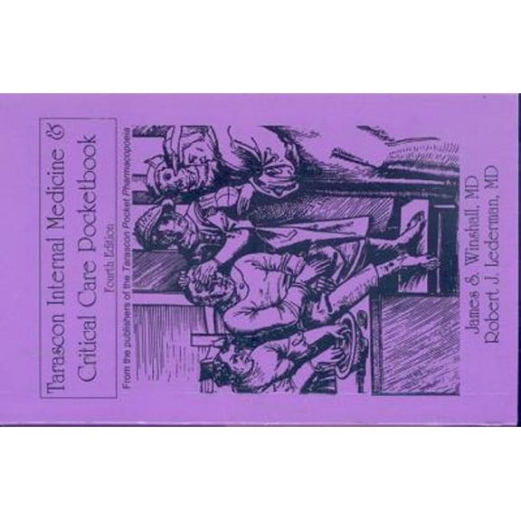 Pre-Owned Tarascon Internal Medicine & Critical Care Pocketbook: . (Tarascon Series) (Paperback) 0763769193 9780763769192