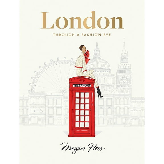London: Through a Fashion Eye, (Hardcover)