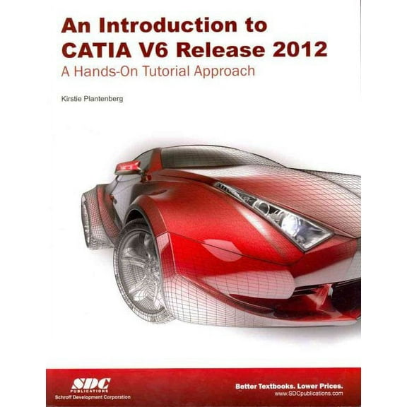 An Introduction to CATIA V6 Release 2012