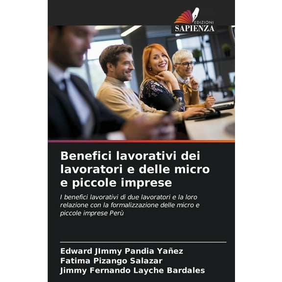 Benefici lavorativi dei lavoratori e delle micro e piccole imprese, (Paperback)