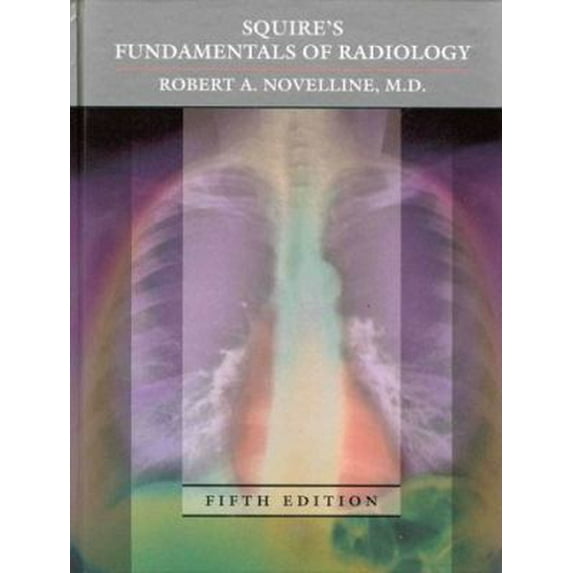 Pre-Owned Squire's Fundamentals of Radiology: Fifth Edition (Hardcover) 0674833392 9780674833395