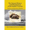 thumbnail image 1 of The Natural History and Management of the Gopher Tortoise Gopherus Polyphemus (Daudin) (Hardcover), 1 of 1