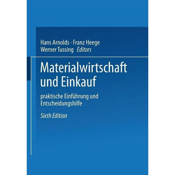 Materialwirtschaft Und Einkauf: Praktische Einführung Und Entscheidungshilfe, (Paperback)