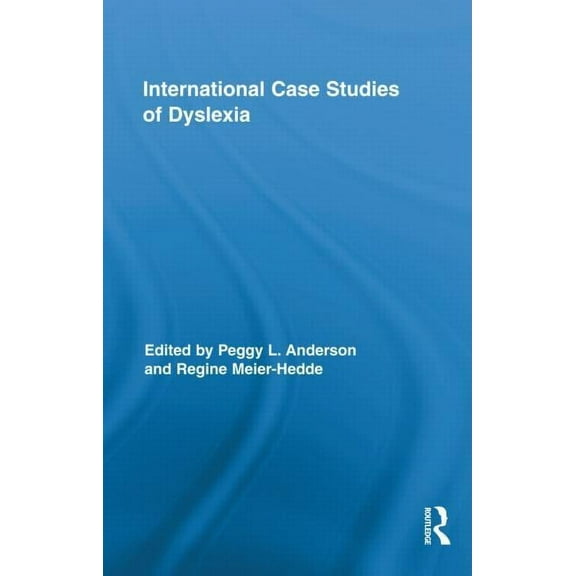 Routledge Research in Education International Case Studies of Dyslexia, Book 56, (Hardcover)