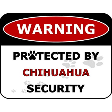 PCSCP Warning Protected by Chihuahua Security 11.5 inch by 9 inch Laminated Dog Sign