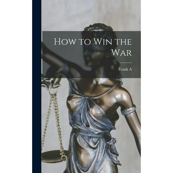 How to win the War, (Hardcover)