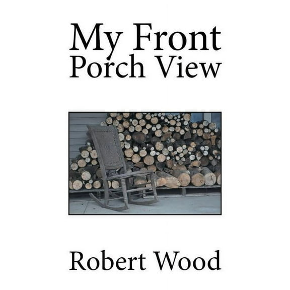 My Front Porch View (Paperback)