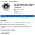 thumbnail image 2 of Drive Belt Tensioner Pulley - Compatible with 2009 - 2012 Toyota Corolla 2.4L 4-Cylinder GAS 2010 2011, 2 of 2