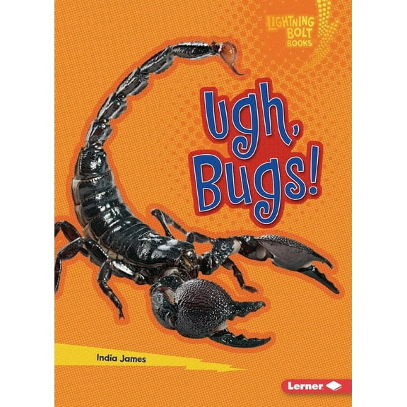 Lightning Bolt Books (R) -- Creepy Creat Ugh, Bugs!, (Paperback)