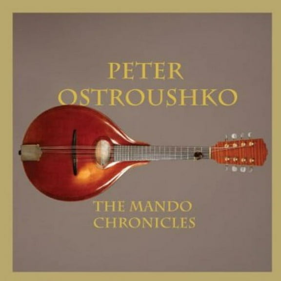 Peter Ostroushko - Mando Chronicles - Music & Performance - CD