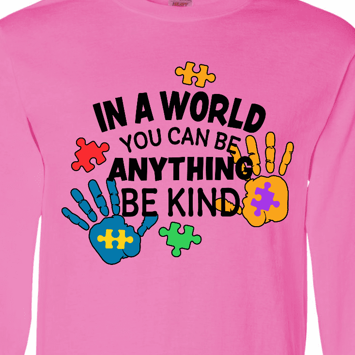 Inktastic In a World You Can Be Anything Be Kind Autism Awareness Long Sleeve T-Shirt