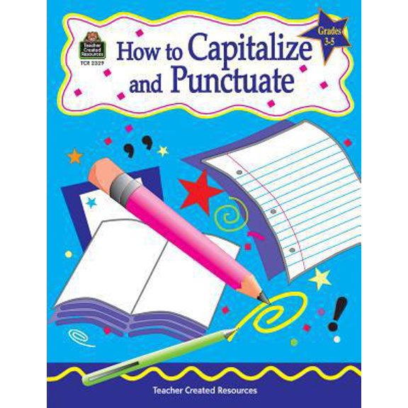 Pre-Owned How to Capitalize and Punctuate, Grades 3-5 (Paperback) 157690329X 9781576903292