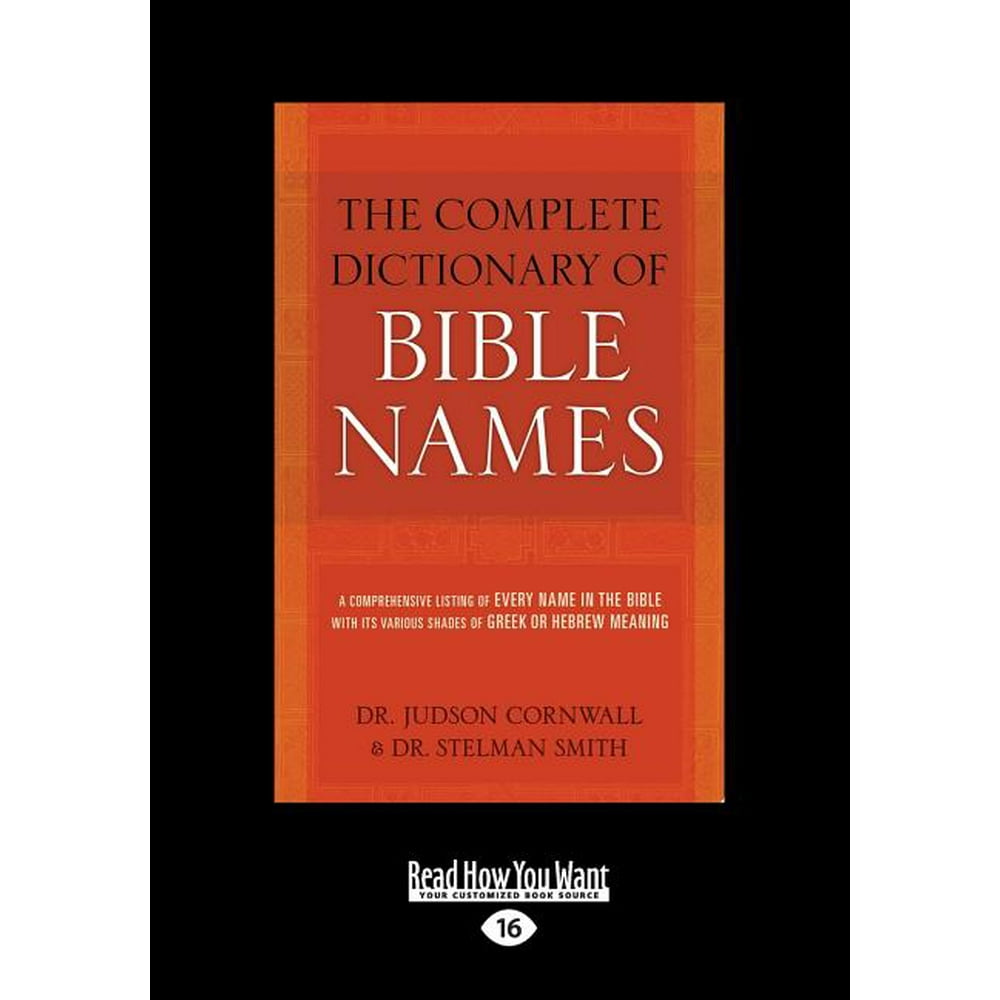 The Complete Dictionary of Bible Names (Large Print 16pt)