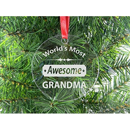 World's Most Awesome Grandma - Clear Acrylic Christmas Ornament - Great Gift for Mothers's Day Birthday or Christmas Gift for Mom Grandma
