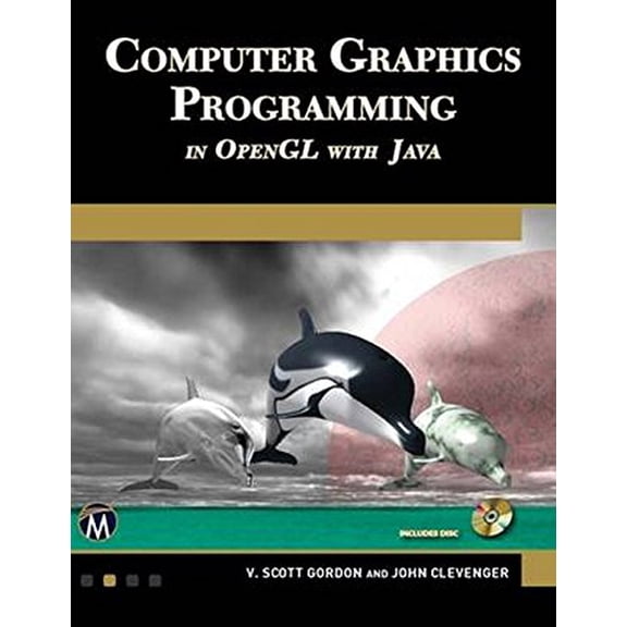 Pre-Owned Computer Graphics Programming in OpenGL with Java (Hardcover) 1683920279 9781683920274