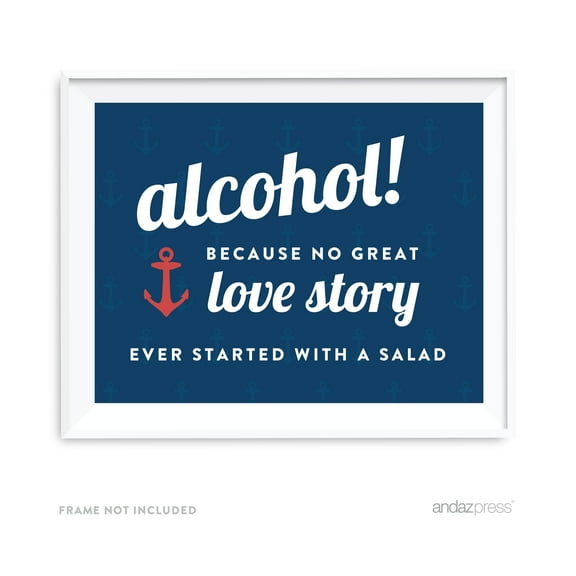 Alcohol, No Story Started With A Salad Nautical Ocean Adventure Wedding Party Signs