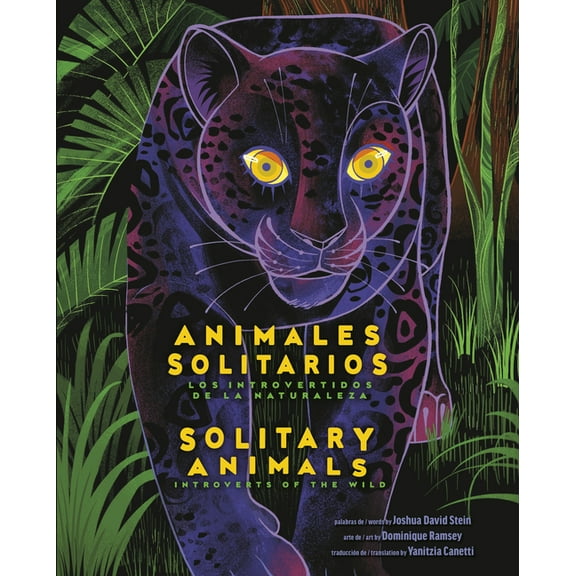 Solitary Animals: Introverts of the Wild/Animales Solitarios: Los Introvertidos de la Naturaleza(bilingual English-Spani, (Hardcover)