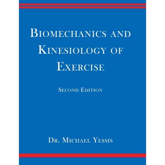 Pre-Owned Biomechanics and Kinesiology of Exercise, 9780989619820, 0989619826, Paperback,