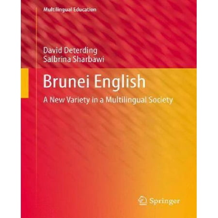 Brunei English: A New Variety in a Multilingual Society