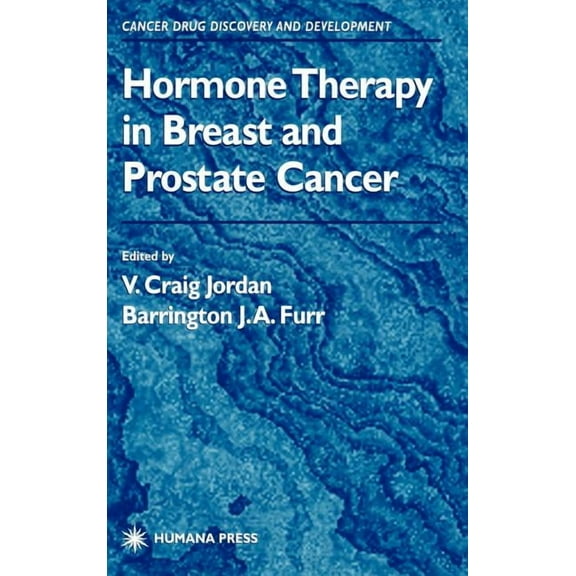 Cancer Drug Discovery & Development Hormone Therapy in Breast and Prostate Cancer, (Hardcover)