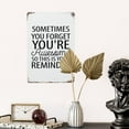 thumbnail image 4 of Rustic Aluminum Sign Sometimes You Forget You're Awesome So This Is Your Reminders Tin Metal Sign Retro Home Kitchen Room Wall Door Hanger Decor 8x12 Inch, 4 of 7