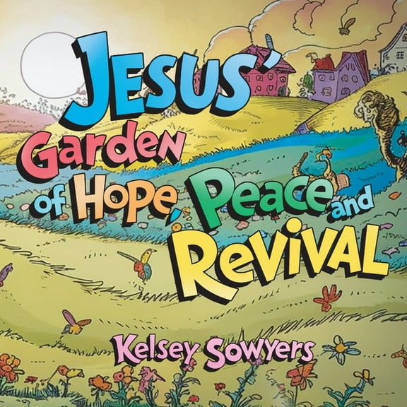 Jesus' Garden of Hope, Peace and Revival, (Paperback)