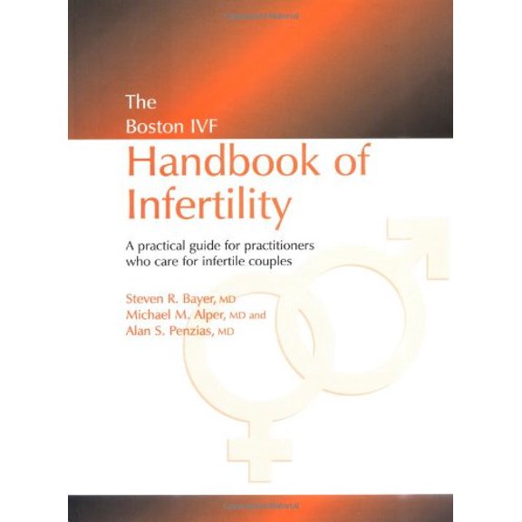 Pre-Owned Reproductive Medicine and Asst. Reproduction: The Boston Ivf Handbook of Infertility : A Practical Guide for Practitioners Who Care for Infertile Couples (Paperback)