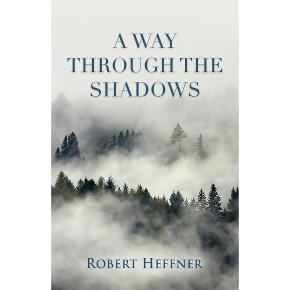 A Way Through the Shadows (Paperback)