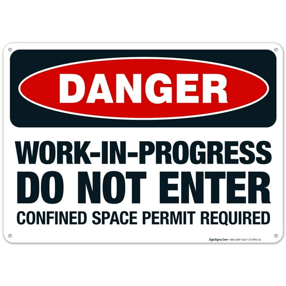 Danger Work-In-Progress Confined Space Permit Required Sign, OSHA Danger Sign, 10x14 Aluminum