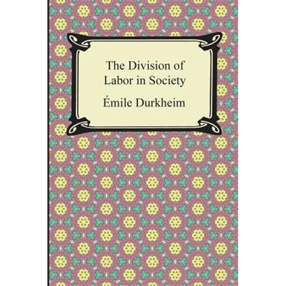 Pre-Owned The Division of Labor in Society Paperback
