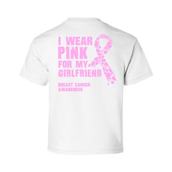 Awkward Styles Breast Cancer Awareness T-Shirt I Wear Pink For My Girlfriend Kids T Shirts Back Print