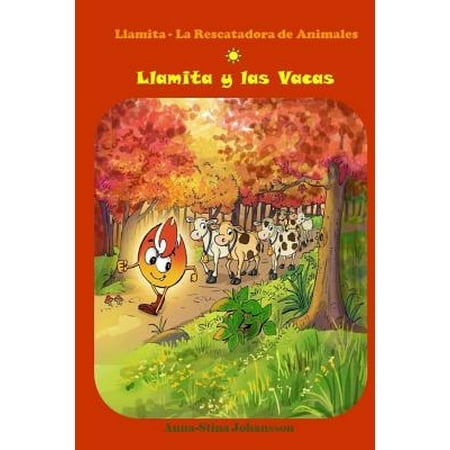 Llamita Y Las Vacas Spanish Edition Bedtime Stories